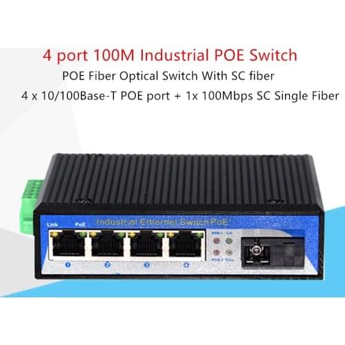Industrial POE Fiber Optical Switch 4 port 100M Industrial POE Switch with SC Fiber 4 x 10/100Base-T POE port + 1x 100Mbps SC