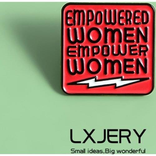 LXJERY Enamel EMPOWERED WOMEN Pin Badge On Backpack Cartoon Lovely Brooch Pins For Clothes Broche For Women Girls Gift