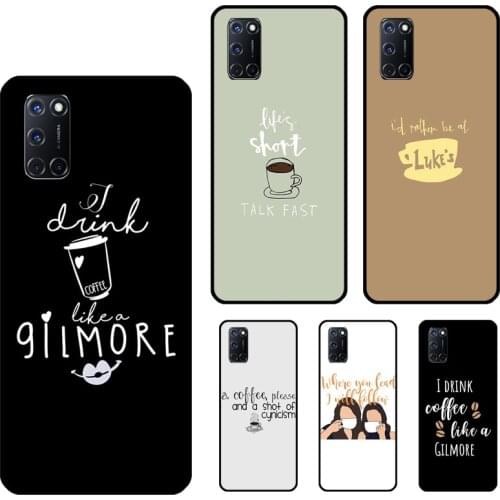 Gilmore Girls Coffee Case For OPPO A5 A9 2020 A53 A31 A52 A72 A15 A83 A91 F5 F7 A1K A3S A5S Find X3 Pro Cover
