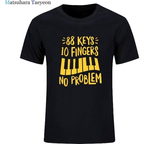 Summer Print Piano 88 Keys 10 Fingers No Problem T-Shirt Men Fashion Streetwear Casual Short Sleeve Cotton Funny T-shirt