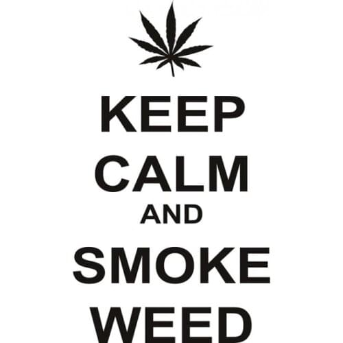 Hot diy Wall Art Decals Quotes-Keep Calm And Smoke Weed Living Room House Decoration Wallpaper Vinyl Mural Wall Stickers ZA146