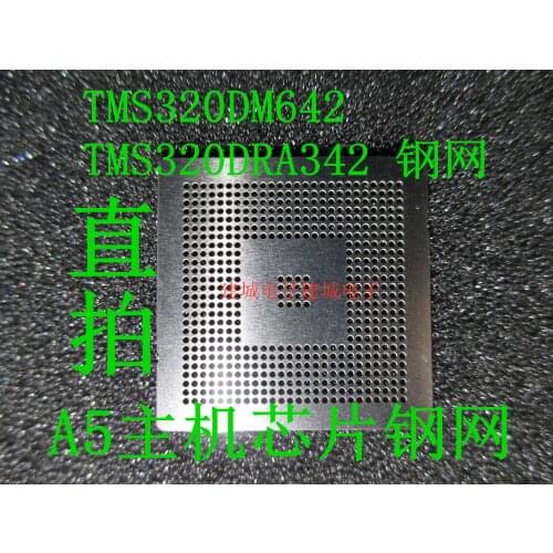 TMS320DM642 TMS320DRA342AZDK for Audi A5 instrument host chip planting ball planting tin steel mesh