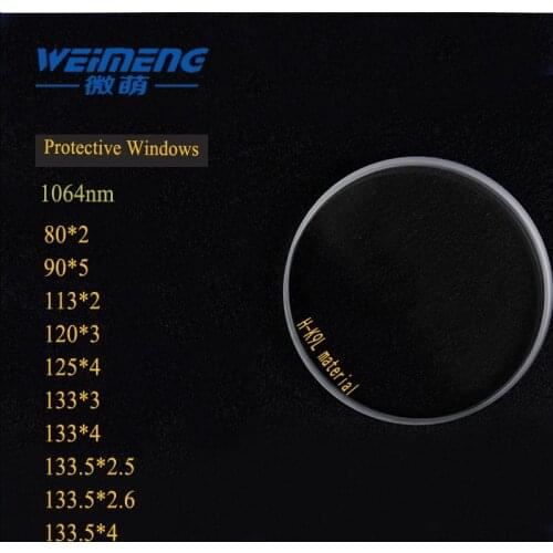 Weimeng Laser Protective windows Dia.80 90 113 120 125 133 133.5mm for Laser 1064nm laser cutting welding engraving machine