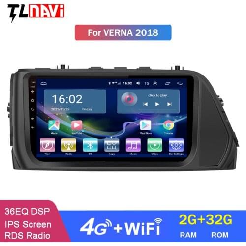4G LTE 2G RAM 9 Inch Android 10 IPS Screen Car Multimedia System For Hyundai Verna 2018 GPS Radio Navigation