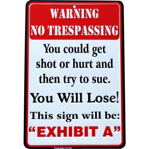 Metal Don't Trespass You Will LOSE Funny Tin Sign No Trespassing Violators Shot