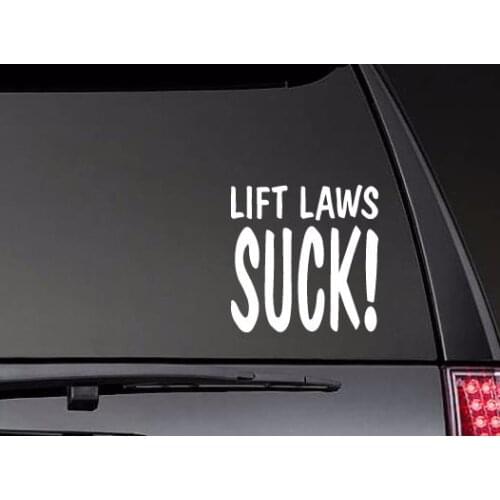Lift Laws Suck! Car Body Stickers Window Door Decal Funny Top Quality Waterproof ZP0281