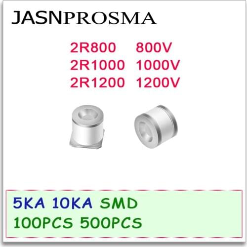 JASNPROSMA Ceramic gas discharge tube detonator SMD 5KA 10KA 2R800 2R1000 2R1200 800V 1000V 1200V 100PCS 500PCS