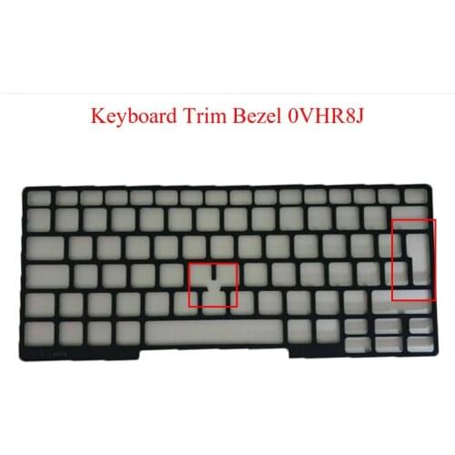 Laptop Keyboard Trim Bezel For DELL For Latitude E5470 P62G 0NRMTG NRMTG 09F01R 9F01R 0X7NP0 X7NP0 0VHR8J VHR8J New