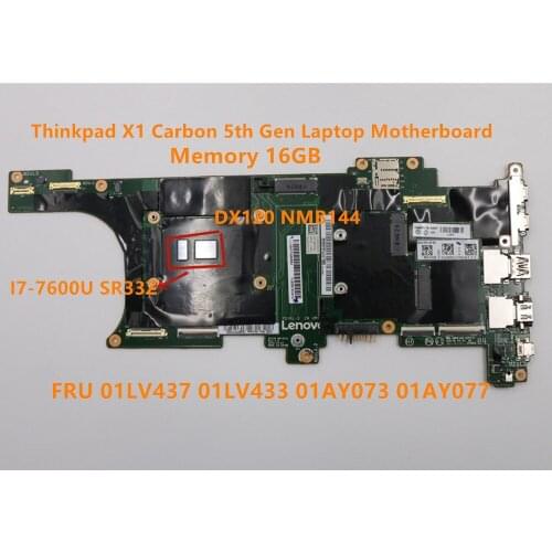 Original For Lenovo Thinkpad X1 Carbon 5th Gen I7-7600U Laptop motherboard RMA 16GB FRU 01LV437 01LV433 01AY073 01AY077