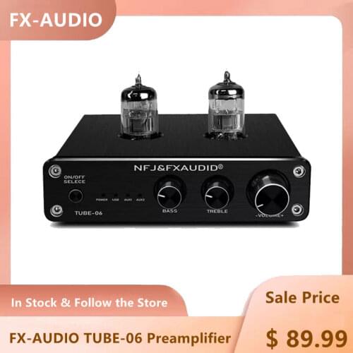 FX-AUDIO TUBE-06 Preamplifier Home Audio Tube 6N3 Pre Amplifier Input PC-USB AUX Bass&Treble Adjustment DC12V Power Supply