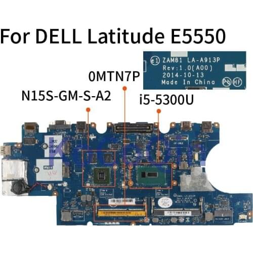 For DELL Latitude E5550 I5-5300U GT830M 2GB Laptop Mainboard CN-0MTN7P 0MTN7P ZAM81 LA-A913P SR23X Notebook MOTHERBOARD