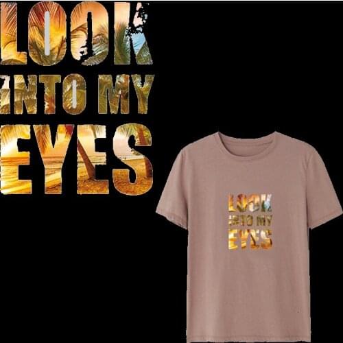 Fashion PVC Patch Look Ento My Eyes letter Clothes Heat Transfer Printing T shirt Women Iron on Patches for Clothing Stickers