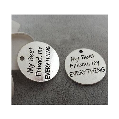 High Quality 20 Pieces/Lot Diameter 25mm Fine Letter Engraved My Best Friend My Everything Round Disc Charms For Friendship