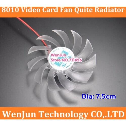 1pcs/lot 8010 Graphic Video Card Fan 12V 2 wire Diameter 7.5cm 3.3 Graphics card radiator fan Quite-off free shipping