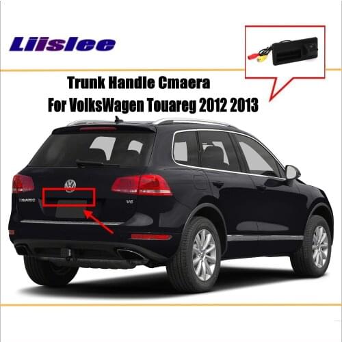 Car Rearview Camera For VW VolksWagen Touareg 2012-2013 Reverse Back Up Parking HD CCD RCA NTST PAL CAM Trunk Handle OEM