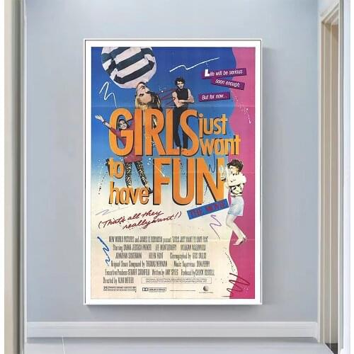 V0485 Girls Just Want to Have Fun Vintage Classic Movie Wall Silk Cloth HD Poster Art Home Decoration Gift