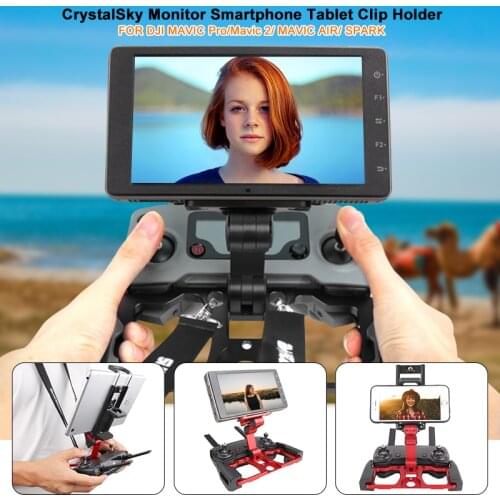 Remote Controller Mount Smartphone Tablet CrystalSky Monitor Bracket Clip Holder Aluminum for DJI MAVIC2 PRO /AIR /Spark/ Drone