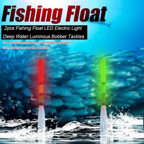 2pcs Fishing Float LED Electric Float Light in Deep Water Float Fishing Tackle Bobber Fishing Gear with Electrons Battery