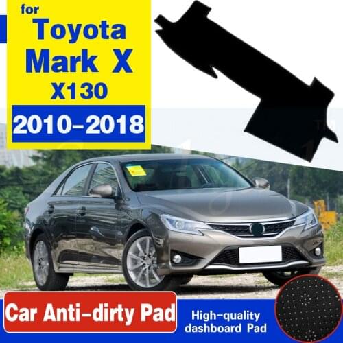 For Toyota Mark X X130 130 2010~2018 Anti-Slip Mat Dashboard Dash Cover Pad Sunshade Dashmat Protect Accessories 2013 2016 2017