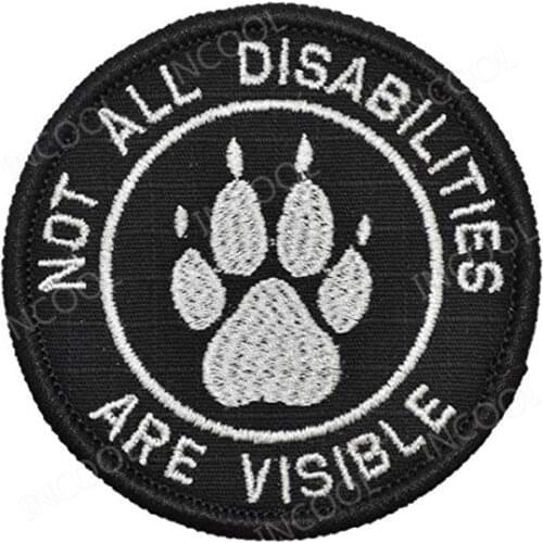 Not All Disabilities are Visible K9 Dog Embroidery Patch Military Patches Combat Tactical Appliques Embroidered Badges