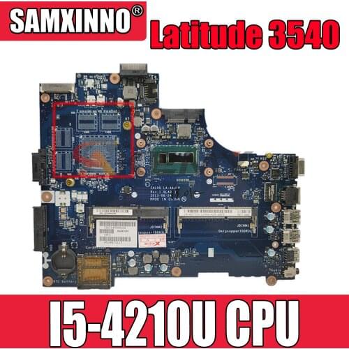 LA-A491P laptop Motherboard For DELL Latitude 3540 Core I5-4210U SR1EF Mainboard CN-0JTTMW 0JTTMW ZAL00 LA-A491P DDR3L