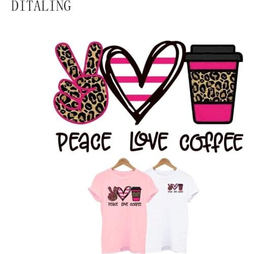 Iron-On Transfers For Clothing Peace Love Coffee T-Shirt Print Stickers Fashion Girl Thermal Patch DIY Washable A-Level Patch