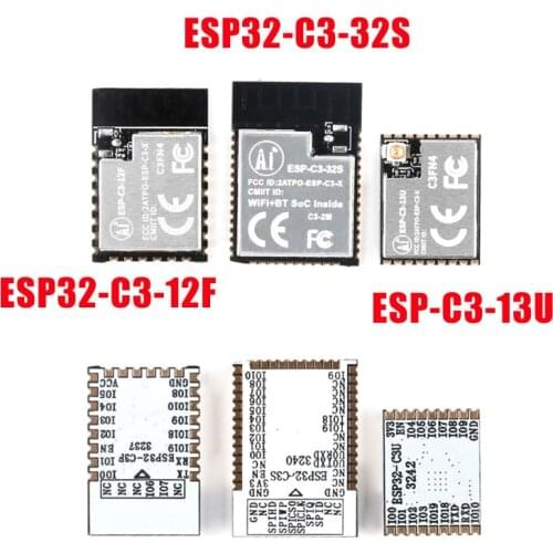 ESP32-C3-12F ESP32-C3-32S ESP-C3-13U ESP32-C3 ESP32 2.4GHz WiFi BlE 5.0 Dual-mode Wireless Communication Module