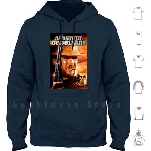 A Fistful Of Dollars Movie Poster Hoodie Long Sleeve Clint Eastwood Spaghetti Westerns