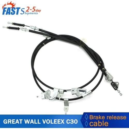 Car Goods Hand Brake Release Cable for Great Wall VOLEEX C30 Accessories Parking Handbrake To Cables Left and Right