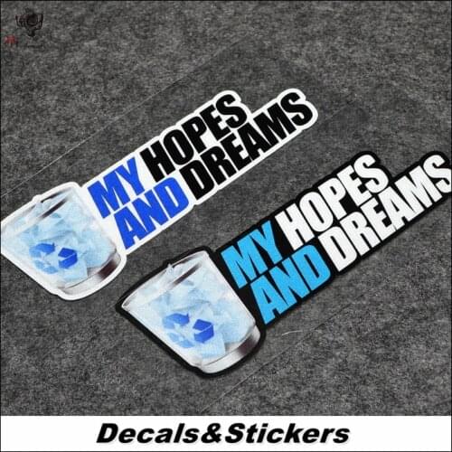 NO.L305 My Hopes and Dreams Dustbin 3M Reflective Modified Stickers Car Waterproof Decals Racing Motorcycle Scratches Cover Wind