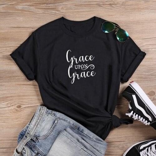 Grace Upon Grace TShirt Women Short Sleeve Tshirts Cotton Women O-neck Loose Tee Shirt Femme Black White Camisetas Mujer Tops