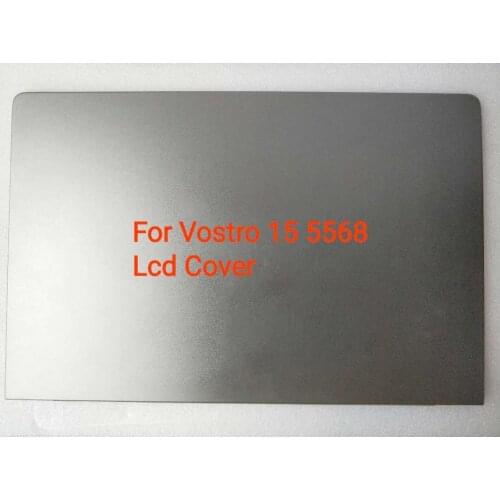 New Laptop LCD Top Cover AM1Q0000200 for Dell Vostro 5568 0JD9FGN 0FCN57 0WDRH2 0PD6VX 0HJP49 07RHMM P62F