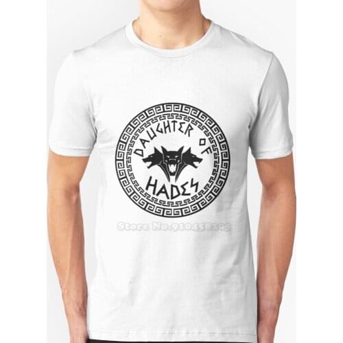 Daughter Of Hades New Hip Hop T-Shirt 100% Cotton Tshirts T Shirts Men Tee Tops Percy Jackson Heroes Olympus Rick Riordan Son