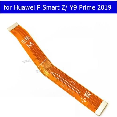 For Huawei P Smart Z/ Y9 Prime 2019 MainBoard Flex Cable Main board Motherboard Connect LCD Flex Cable Replacement Repair Parts