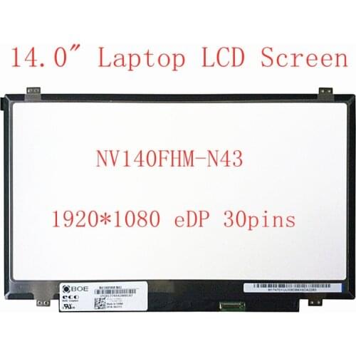 14.0" Laptop LCD Screen NV140FHM-N43 matrix panel replacement IPS FHD 1920*1080 eDP 30 pins 60 Hz