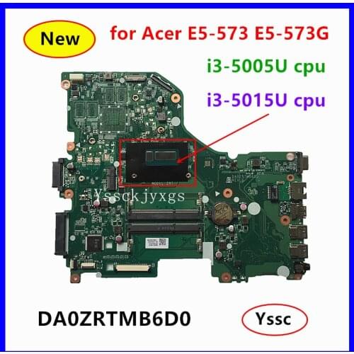 New DA0ZRTMB6D0 mainboard , for Acer Aspire E5-573 E5-573G laptop motherboard , NBVB011002 ( with i3-5015U cpu ) Test OK