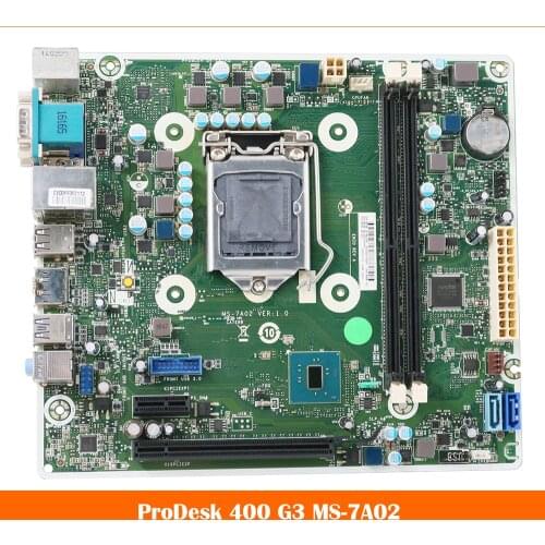 High quality desktop motherboard for 400 G3 SFF 798930-001 799156-001 MS-7A02 Fully tested