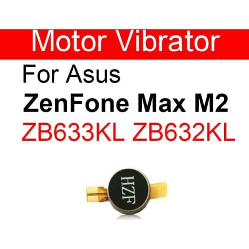 Vibrator Motor For Asus ZenFone Max M2 ZB633KL ZB632KL X01DA Vibration Motor Vibrating Motor With Flex Cable Replacement Parts