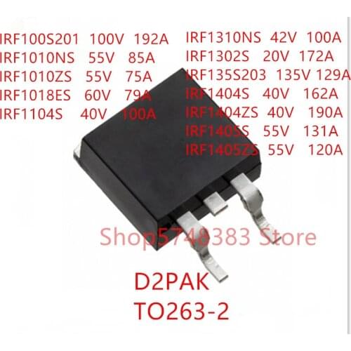 10PCS/LOT IRF100S201 IRF1010NS IRF1010ZS IRF1018ES IRF1104S IRF1310NS IRF1302S IRF135S203 IRF1404S IRF1404ZS IRF1405S IRF1405ZS
