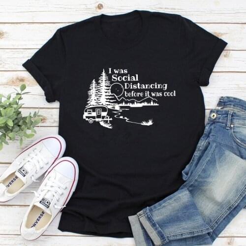 I Was Social Distancing Before It Was Cool Camping T-shirt Aesthetic Women Short Sleeve Graphic Introvert Outdoorsy Top Tshirt