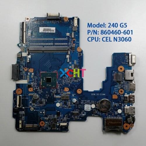 860460-601 860460-001 6050A2823301-MB-A02 w N3060 CPU UMA for HP 240 G5 Laptop Notebook PC Motherboard Mainboard