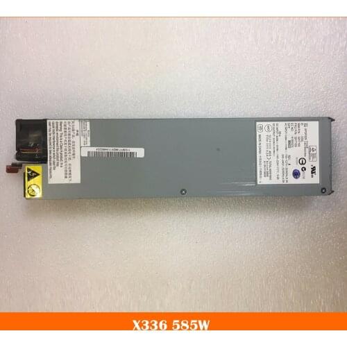 Server power supply for X336 39Y7168 39Y7169 24R2639 24R2640 API3FS25 585W fully tested