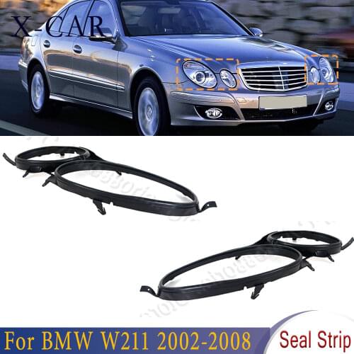 X-CAR Headlight Seal Strip Trim Ring Front Upper Headlight Cover Strips Upper Gaskets For BMW W211 2002 2003-2008 2118200512