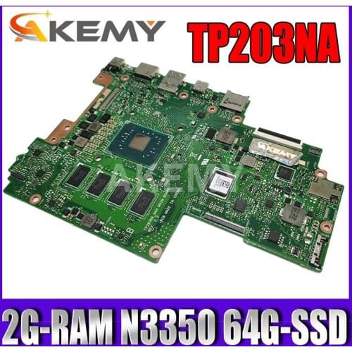 Akmey For Asus VivoBook Flip 12 TP203NA TP203NAH Laotop Mainboard TP203NA Motherboard 2G-RAM N3350 64G-SSD