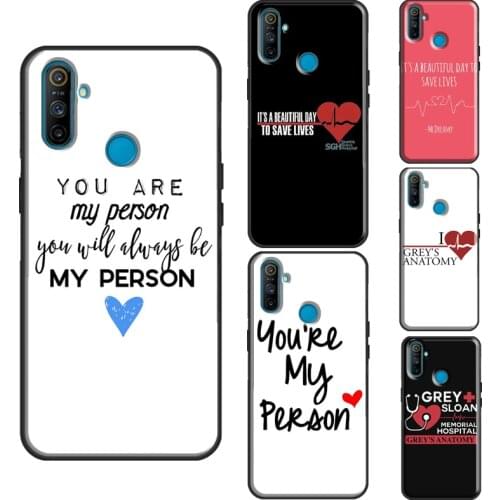 Greys Anatomy TV You are my person For OnePlus 9 Pro 8 7T 8T Nord Case For Realme 8 7 6 Pro Q3 7i C3 C11 C15 GT Cover Shell