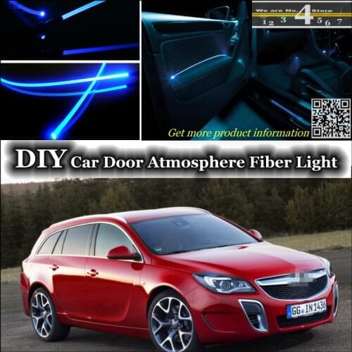 Interior Ambient Light Tuning Atmosphere Fiber Optic Band Lights For Opel Insignia Inside Door Panel illumination (Not EL light)
