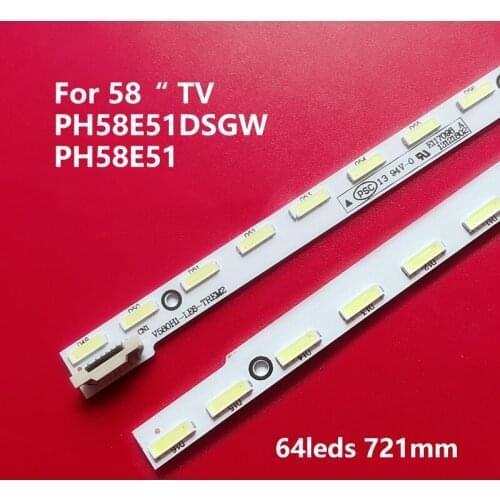 64LED 721mm LED backlight strip For Phi lco PH58E51DSGW PH58E51 LED58C3000iD 58C3080i V580H1-LE6-TREM2 V580HJ1-LE6