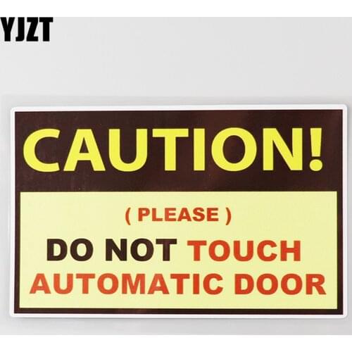 YJZT 13.8CM×8.5CM Caution Auto Door Warning Do not touch Car Sticker PVC Decal 12C-0402