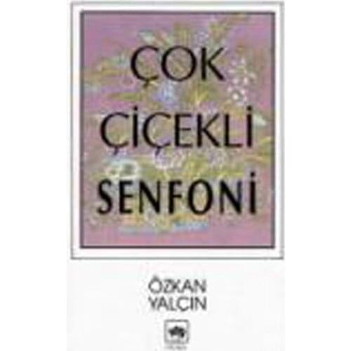 Multi Floral Symphony Oz-Yalçın Ötüken Neşriyat Literature Sequence (TURKISH)