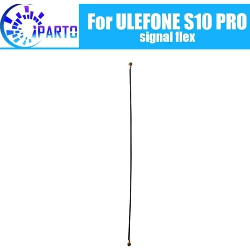 Ulefone S10 PRO Antenna signal wire 100% Original Repair signal flex cable Replacement Accessory For Ulefone S10 PRO